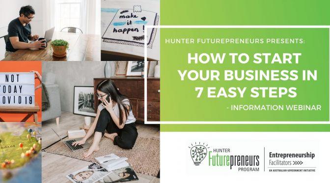 How to start your new business in 7 easy steps – WEBINAR