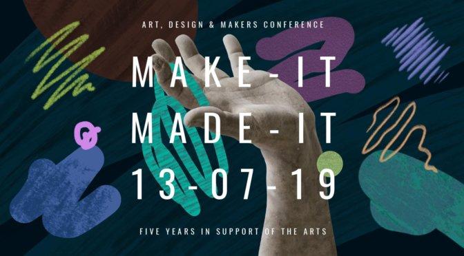 MAKE IT – MADE IT Conference 2019