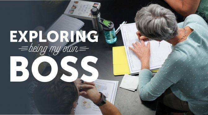 Exploring Being My Own Boss
