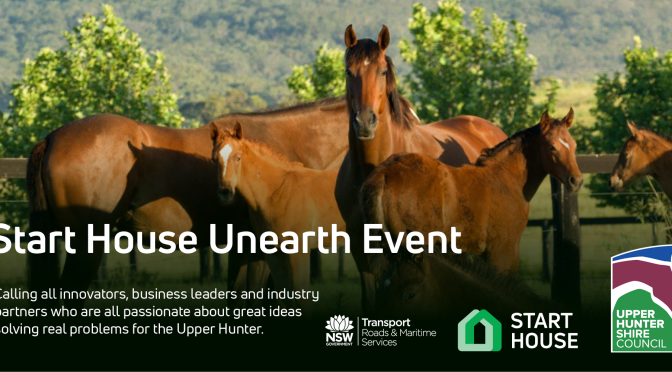Start House Unearth Event – Upper Hunter