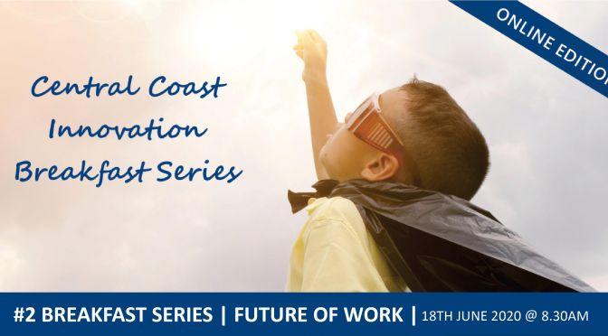 Central Coast Innovation Breakfast | June 2020