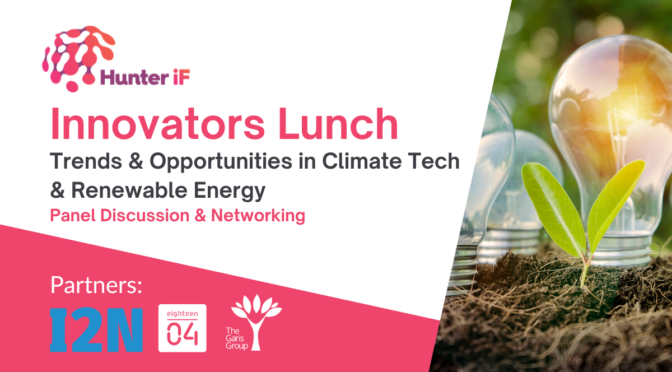 Innovators Lunch: Latest Trends and Opportunities in Climate Tech and Renewable Energy